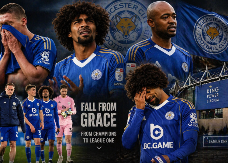 লেস্টার সিটির অবনমন - এক দশকে চ্যাম্পিয়ন থেকে তৃতীয় স্তরে